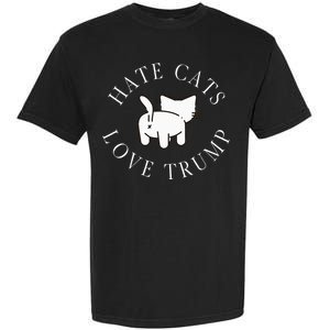 Hate Cats Love Trump Vote Trump 2024 Garment-Dyed Heavyweight T-Shirt