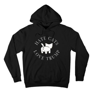 Hate Cats Love Trump Vote Trump 2024 Hoodie