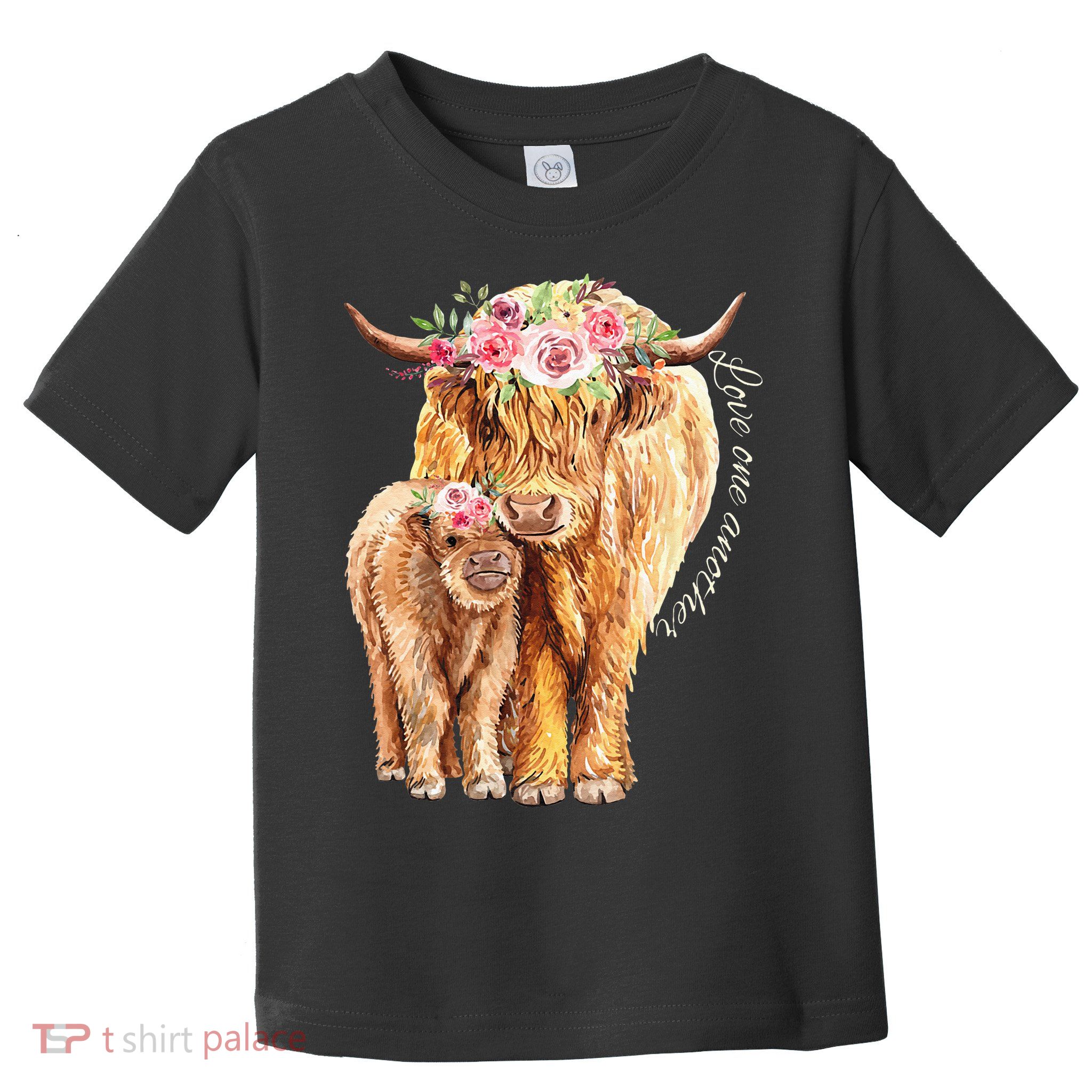 Highland Cattle Lover Cow Calf Farm Love One Another Cute Toddler T-Shirt