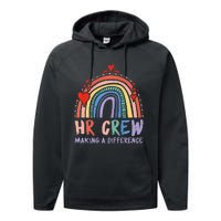 HR Crew Making A Difference HR Officer HR Consultant Performance Fleece Hoodie