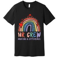 HR Crew Making A Difference HR Officer HR Consultant Premium T-Shirt