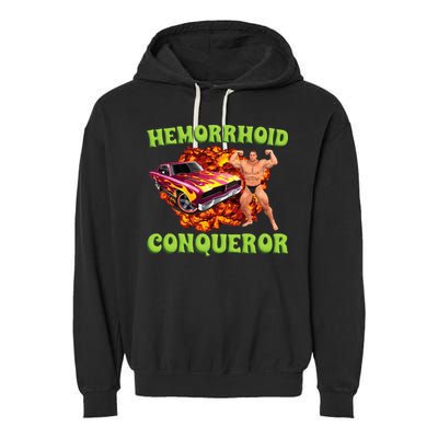 Hemorrhoid Conqueror Meme Weird Offensive Cringe Joke Garment-Dyed Fleece Hoodie