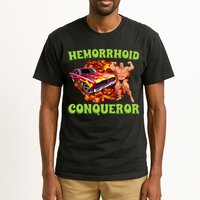 Hemorrhoid Conqueror Meme Weird Offensive Cringe Joke Tall T-Shirt