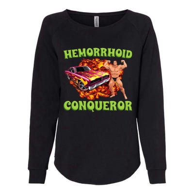 Hemorrhoid Conqueror Meme Weird Offensive Cringe Joke Womens California Wash Sweatshirt