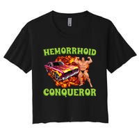 Hemorrhoid Conqueror Meme Weird Offensive Cringe Joke Women's Crop Top Tee