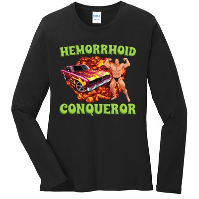 Hemorrhoid Conqueror Meme Weird Offensive Cringe Joke Ladies Long Sleeve Shirt