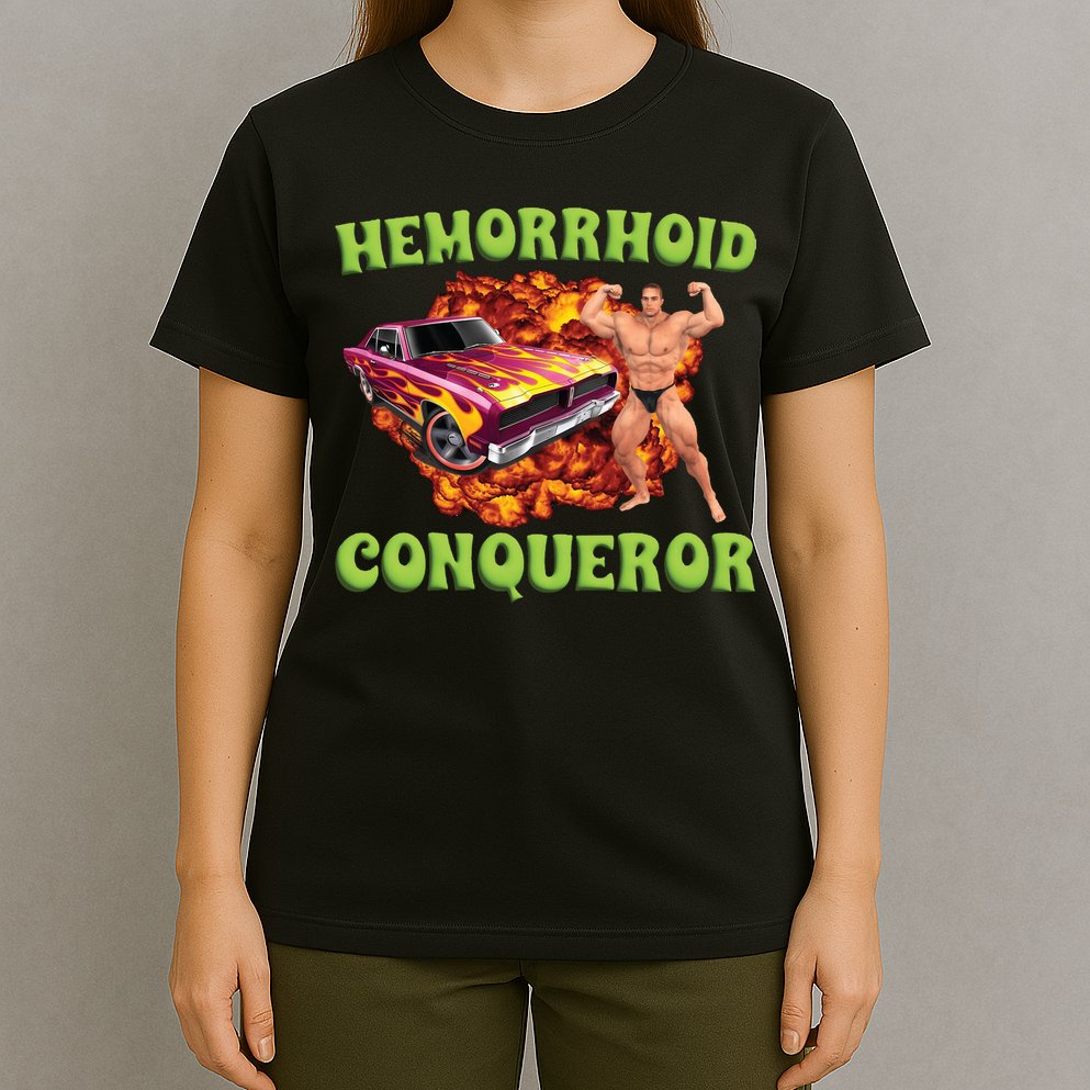 Hemorrhoid Conqueror Meme T-Shirt