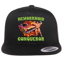 Hemorrhoid Conqueror Meme Flat Bill Trucker Hat