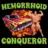 Hemorrhoid Conqueror Meme Poster