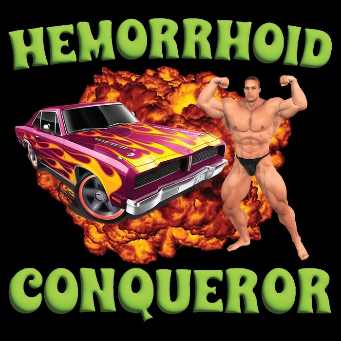 Hemorrhoid Conqueror Meme Poster