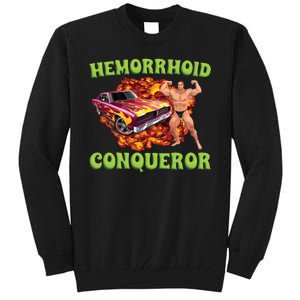 Hemorrhoid Conqueror Meme Tall Sweatshirt