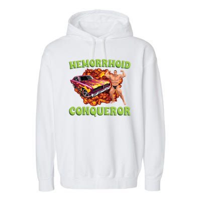 Hemorrhoid Conqueror Meme Garment-Dyed Fleece Hoodie