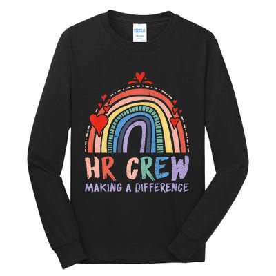 HR Crew Making A Difference HR Officer HR Consultant  Tall Long Sleeve T-Shirt