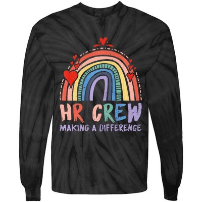 HR Crew Making A Difference HR Officer HR Consultant  Tie-Dye Long Sleeve Shirt