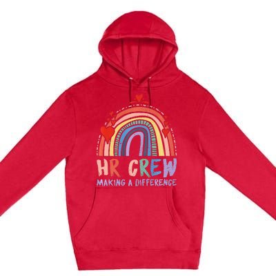 HR Crew Making A Difference HR Officer HR Consultant  Premium Pullover Hoodie