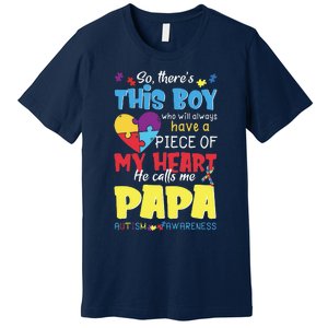 He Calls Me Papa Autism Awareness Premium T-Shirt