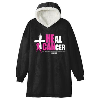 Heal Cancer Nothing Is Impossible With God Breast Hooded Wearable Blanket