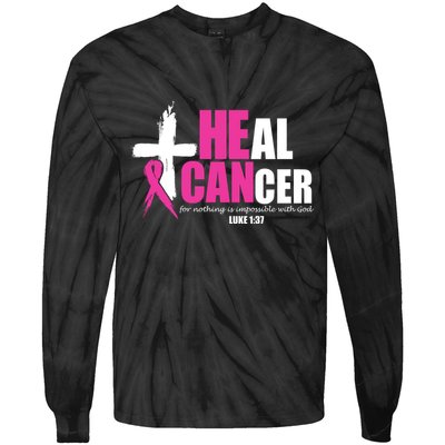 Heal Cancer Nothing Is Impossible With God Breast Tie-Dye Long Sleeve Shirt
