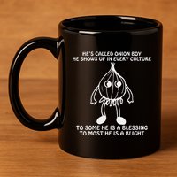 He’S Called Onion Boy He Shows Up In Every Culture 11oz C Handle Ceramic Mug