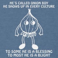 He’S Called Onion Boy He Shows Up In Every Culture Garment-Dyed Sweatshirt