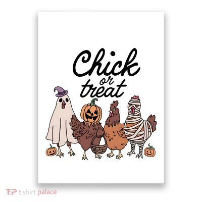 Halloween Chick Or Treat Funny Chicken Lover Poster