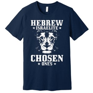 Hebrew Chosen Ones Israel Lion Of Judah Premium T-Shirt