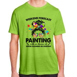 House Cleaning Or Cookinggiftpainting Mom Lifegiftmom Messy Mother Cool Gift Adult ChromaSoft Performance T-Shirt