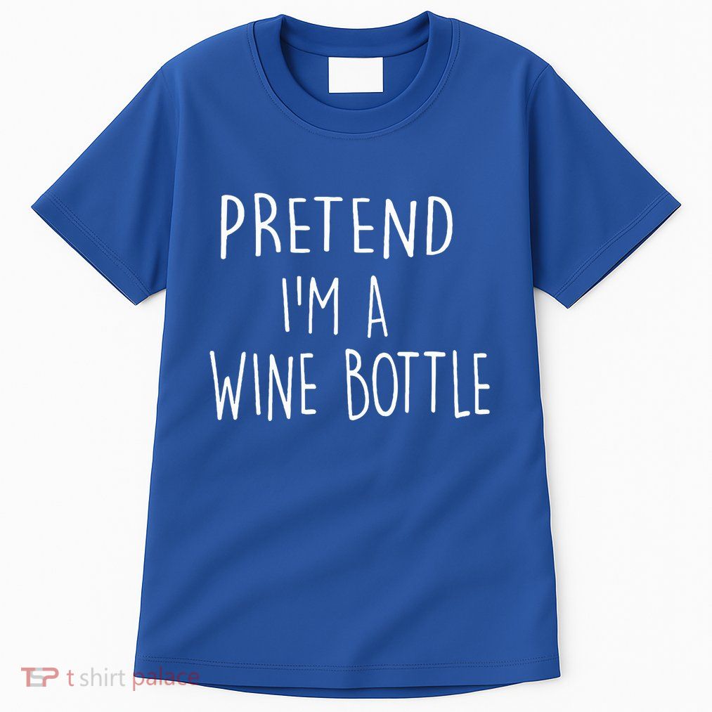 Halloween Costume Pretend I'm A Wine Bottle Simple Easy Tall T-Shirt
