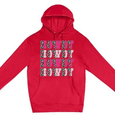 Howdy Cow Print Western Country Cowgirl Texas Rodeo Premium Pullover Hoodie