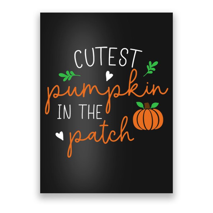 Halloween Cutest Pumpkin In The Patch Funny Poster