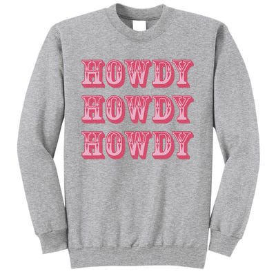 Howdy Cowgirl Retro Vintage Country Western Yeehaw Cowgirl Tall Sweatshirt