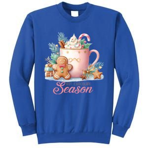 Hot Chocolate Season Holiday Winter Vibes Christmas Gift Tall Sweatshirt