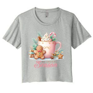 Hot Chocolate Season Holiday Winter Vibes Christmas Gift Women's Crop Top Tee