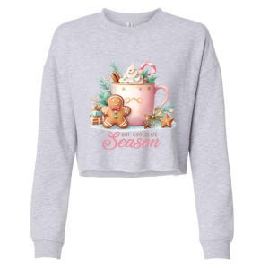 Hot Chocolate Season Holiday Winter Vibes Christmas Gift Cropped Pullover Crew