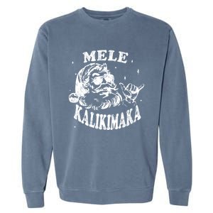 Hawaiian Christmas Santa Shaka Mele Kalikimaka Retro Hawaii Cool Gift Garment-Dyed Sweatshirt