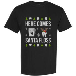 Here Comes Santa Floss Dental Christmas Funny Gift For Dentist Cool Gift Garment-Dyed Heavyweight T-Shirt