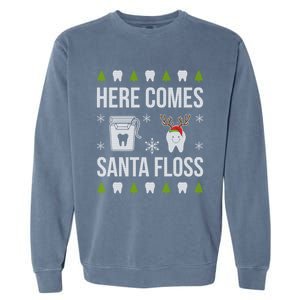 Here Comes Santa Floss Dental Christmas Funny Gift For Dentist Cool Gift Garment-Dyed Sweatshirt