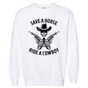 Halloween Cowboy Save A Horse Ride A Cowboy Garment-Dyed Sweatshirt