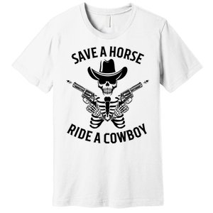 Halloween Cowboy Save A Horse Ride A Cowboy Premium T-Shirt