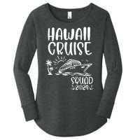 Hawaii Cruise Squad 2024 Hawaii Holiday Family Matching Women's Perfect Tri Tunic Long Sleeve Shirt