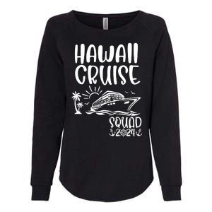 Hawaii Cruise Squad 2024 Hawaii Holiday Family Matching Womens California Wash Sweatshirt