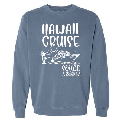 Hawaii Cruise Squad 2024 Hawaii Holiday Family Matching Garment-Dyed Sweatshirt