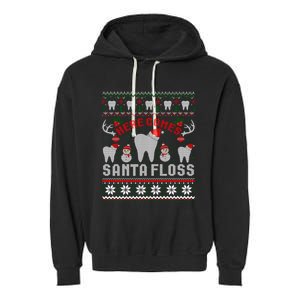 Here Comes Santa Floss Dentist Christmas Ugly Sweater Cute Gift Garment-Dyed Fleece Hoodie