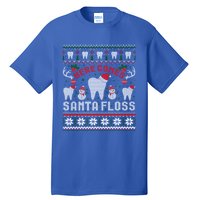 Here Comes Santa Floss Dentist Christmas Ugly Sweater Cute Gift Tall T-Shirt