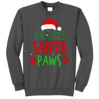 Here Comes Santa Paws Cute Christmas Tall Sweatshirt