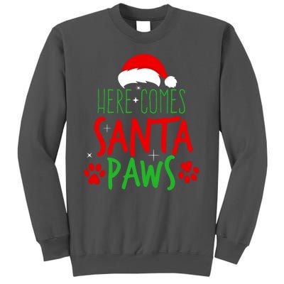 Here Comes Santa Paws Cute Christmas Tall Sweatshirt