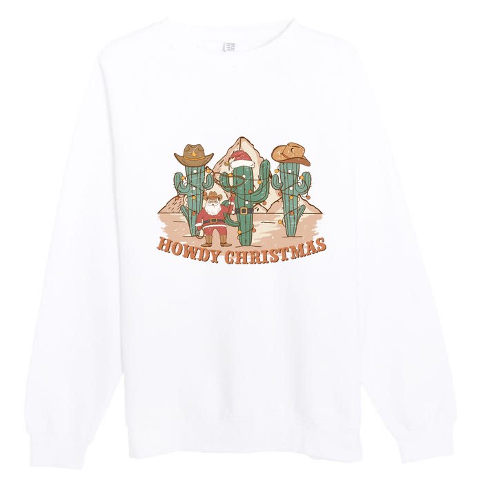 Howdy Christmas Sublimation Funny Cactus Xmas Lights Gift Premium Crewneck Sweatshirt