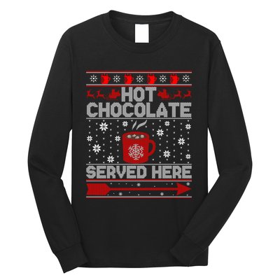 Hot Chocolate Served Here Christmas Ugly Gift Long Sleeve Shirt