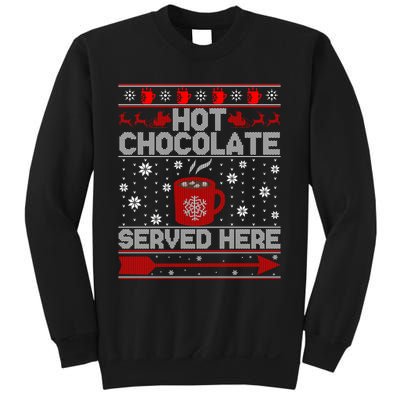 Hot Chocolate Served Here Christmas Ugly Gift Sweatshirt