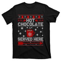 Hot Chocolate Served Here Christmas Ugly Gift T-Shirt